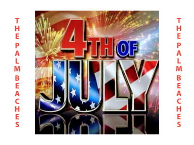 The Palm Beaches-The Place to Go for Fourth of July Fun